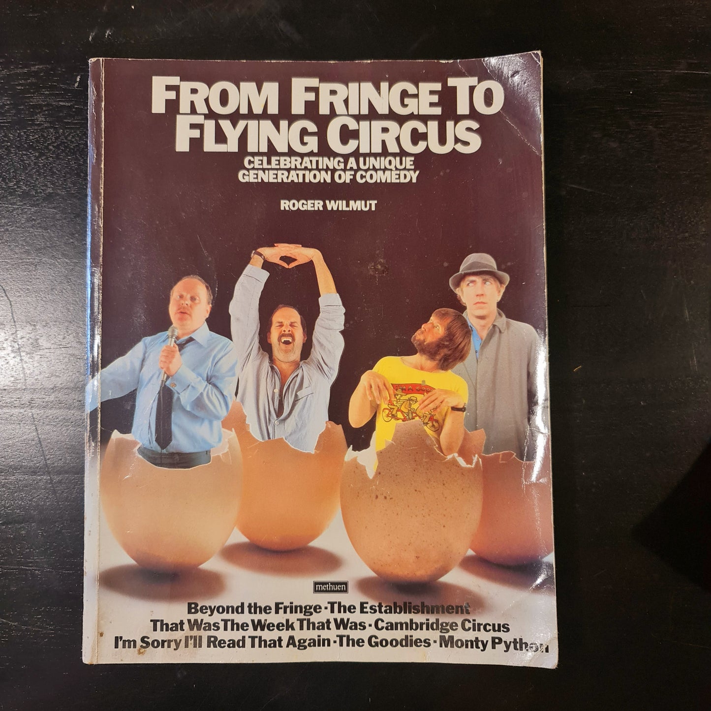 From Fringe to Flying Circus by Roger Wilmut